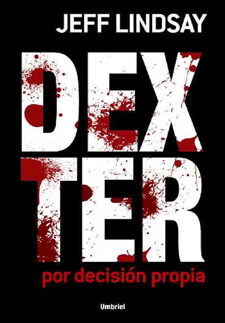 Dexter - Por decision Propia
