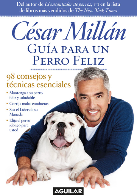 Cesar Millan - Guia para un Perro Feliz