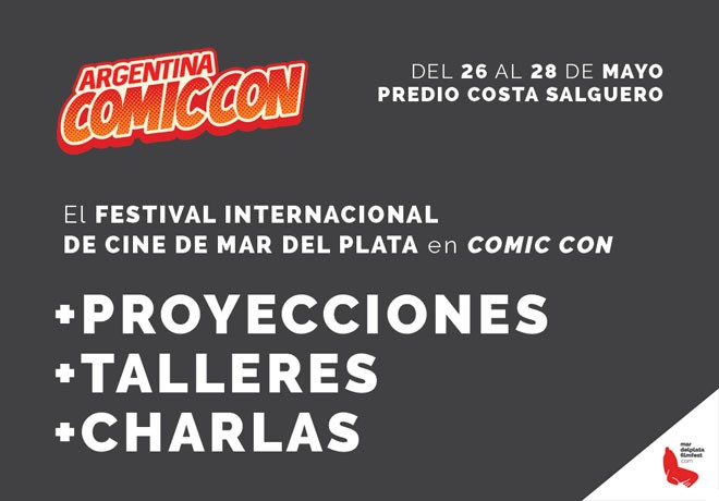 Argntina Comic-Con - Festival Internacional de Cine de Mar del Plata